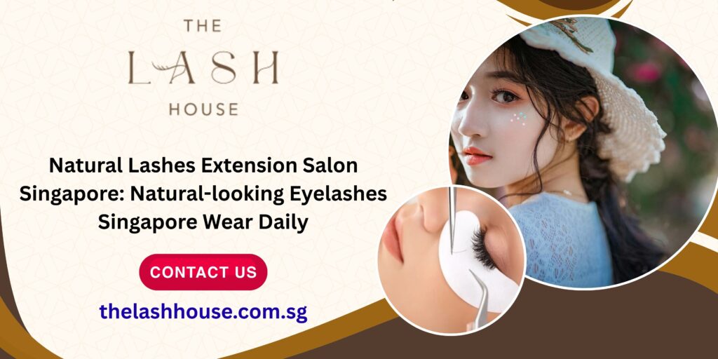 Natural Lashes Extension Salon Singapore