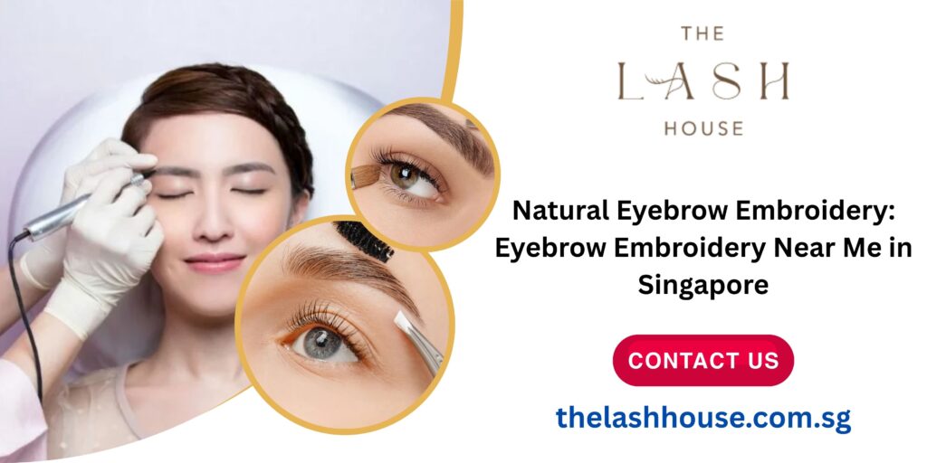 Natural Eyebrow Embroidery Eyebrow Embroidery Near Me in Singapore